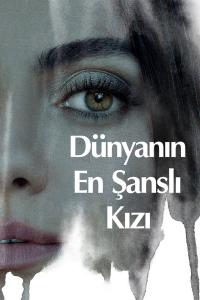 Dünyanın En Şanslı Kızı (2022) poster