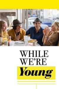 While We're Young (2015) poster