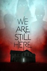 We Are Still Here (2015) poster