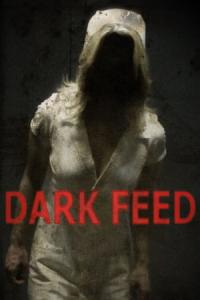 Dark Feed (2013) poster