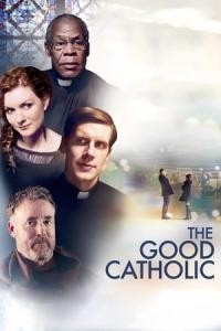 The Good Catholic (2017) poster
