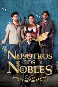 Nosotros los Nobles (2013) poster