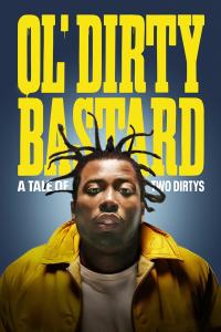 Ol' Dirty Bastard: A Tale of Two Dirtys (2024) poster