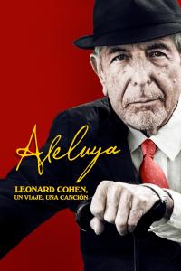 Hallelujah: Leonard Cohen, Bir Yolculuk, Bir Şarkı (2021) poster