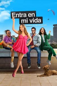 Entra En Mi Vida (2024) poster