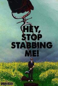 Hey... Stop Stabbing Me! (2024) poster