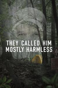 They Called Him Mostly Harmless (2024) poster