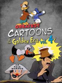 Greatest Cartoons of the Golden Era Vol. 4 (2024) poster