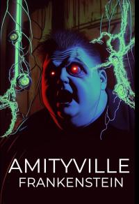 Amityville Frankenstein (2023) poster