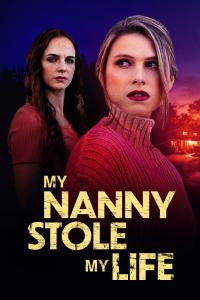 My Nanny Stole My Life (2024) poster