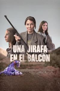 Una jirafa en el balcón (2024) poster