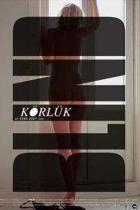 Körlük (2014) poster