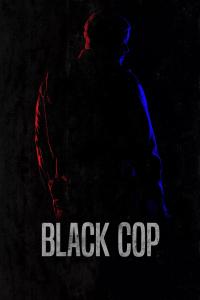 Black Cop (2017) poster