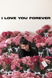 I Love You Forever (2024) poster