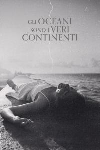 Oceans Are The Real Continents (2023) poster