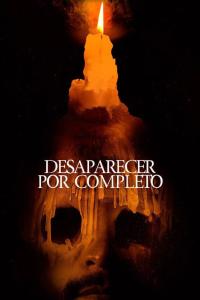 Desaparecer Por Completo (2022) poster