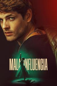 Mala influencia (2025) poster