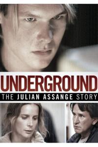 Underground: The Julian Assange Story (2012) poster