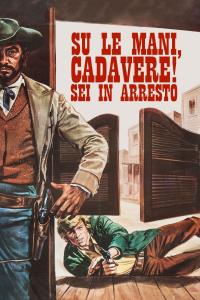 Raise Your Hands Dead Man Youre Under Arrest (1971) poster