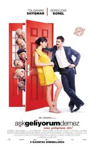 Aşk Geliyorum Demez (2009) poster
