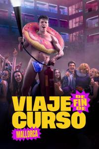 Mezuniyet Gezisi: Mallorca (2025) poster