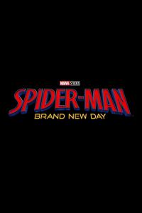 Spider-Man: Brand New Day - Yakında