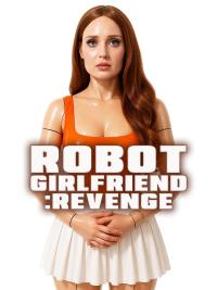 Robot Girlfriend: Revenge (2025) poster