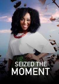 Seized the moment (2025) poster