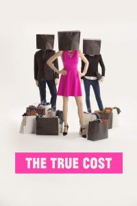 The True Cost (2015) poster