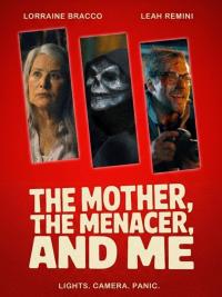 The Mother, the Menacer, and Me (2025) poster