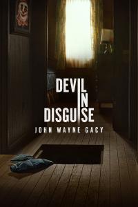 Devil in Disguise: John Wayne Gacy (2025) poster