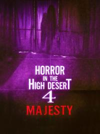 Horror in the High Desert 4: Majesty (2025) poster
