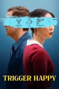 Trigger Happy (2025) poster