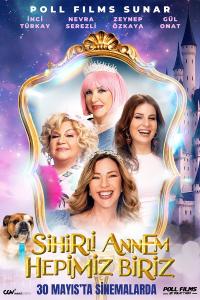 Sihirli Annem: Hepimiz Biriz (2025) poster