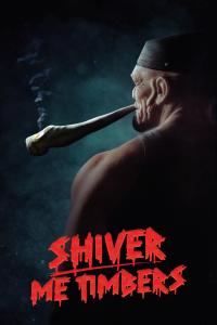 Shiver Me Timbers (2025) poster