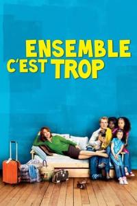 Ensemble, c'est trop (2010) poster