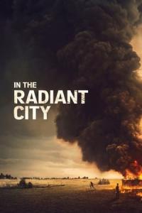 In the Radiant City (2016) poster