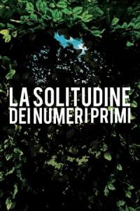 La solitudine dei numeri primi (2010) poster