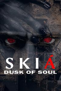 Skia the Dusk of Soul (2022) poster