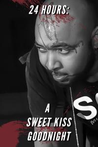 24 Hours A Sweet Kiss Goodnight () poster