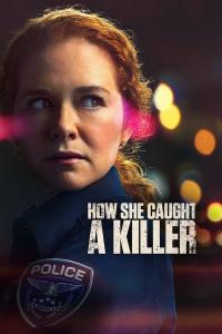 How She Caught a Killer (2023) poster