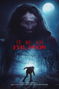 It Be an Evil Moon (2023) poster