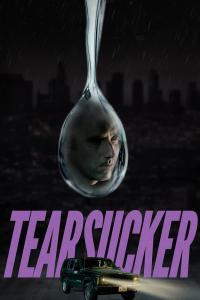 Tearsucker (2023) poster