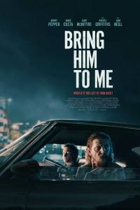 Bring Him to Me (2023) poster