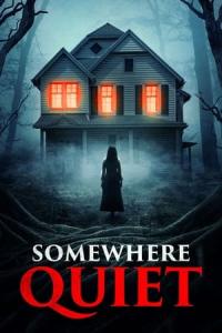 Somewhere Quiet (2024) poster