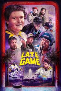 The Late Game (2024) poster