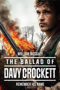 The Ballad of Davy Crockett (2024) poster