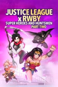 Justice League x RWBY: Super Heroes and Huntsmen Part Two (2023) poster