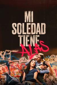 Mi soledad tiene alas (2023) poster