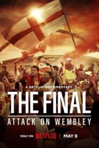 The Final: Attack on Wembley (2024) poster